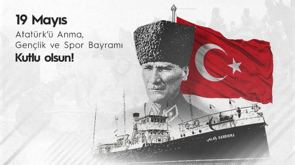 19 Mayıs Atatürk'ü Anma Gençlik ve Spor Bayramı